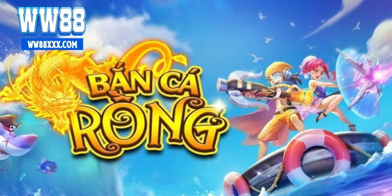 Bắn Cá Rồng WW88