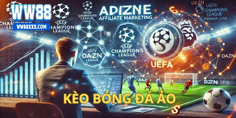 kèo bóng đá ảo ww88