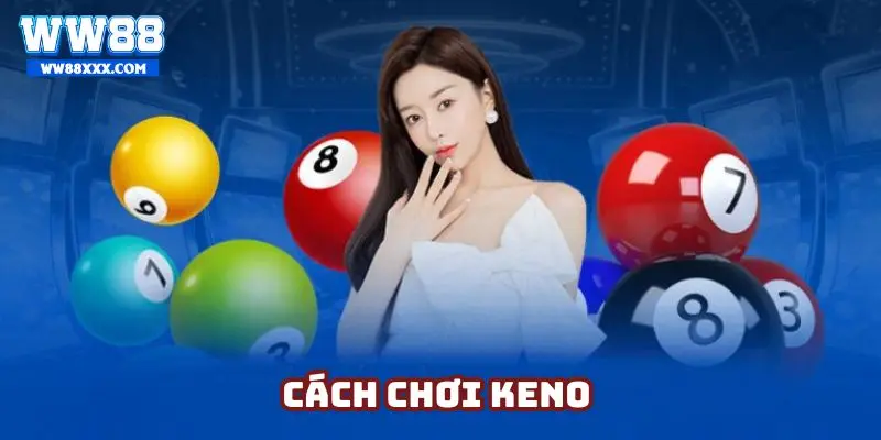Cách chơi keno