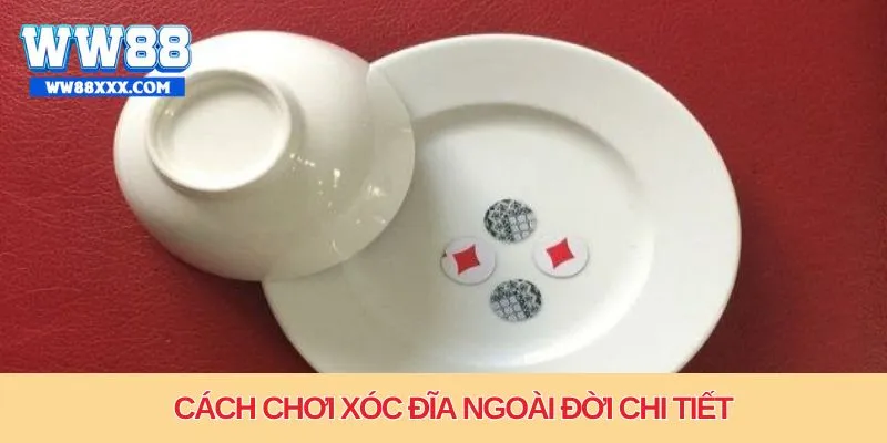 Cách chơi xóc đĩa ngoài đời dễ hiểu