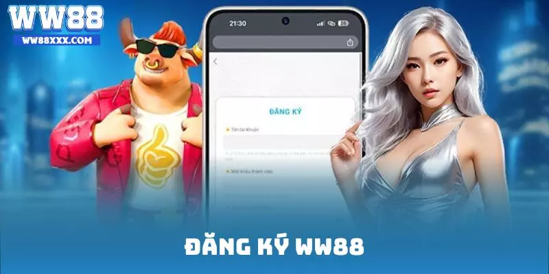 Đăng ký ww88 cực đơn giản