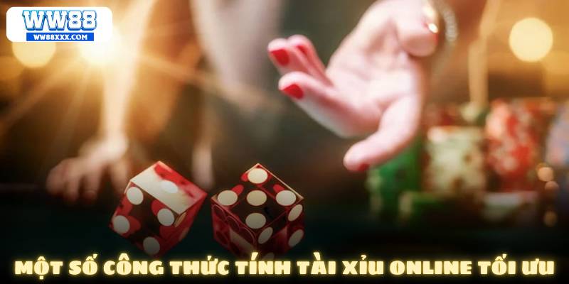 Một số công thức tính tài xỉu online tối ưu