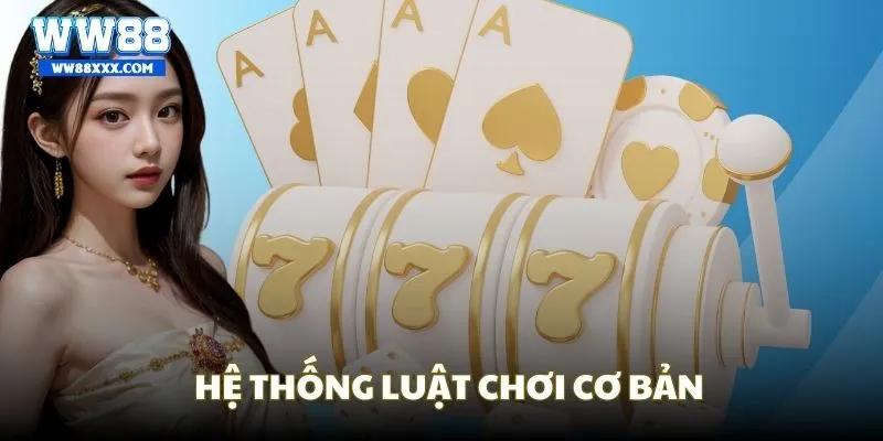 Luật cơ bản Tá Lả online